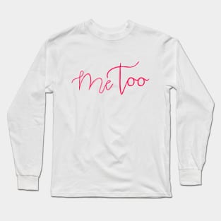 ME TOO 30 Long Sleeve T-Shirt